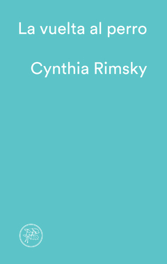 Vuelta al perro, La - Cynthia Rimsky