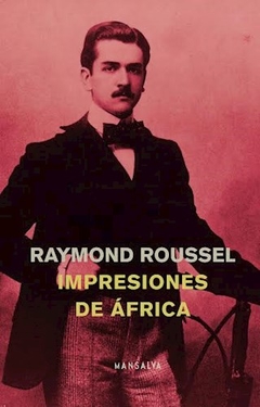 Impresiones De Africa - Roussel Raymond