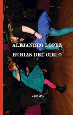 Rubias Del Cielo - Lopez Alejandro