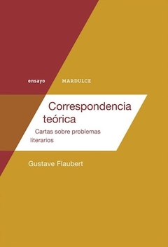 Correspondencia Teorica - Flaubert, Gustave