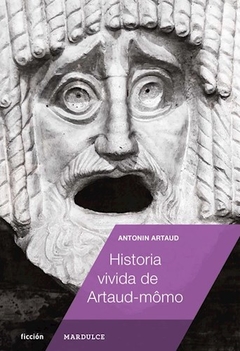 Historia Vivida De Artaud-Momo - Artaud, Antonin