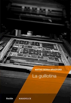 La Guillotina - Serra Bradford, Mati