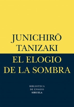 Elogio De La Sombra - Junichiro Tanizaki