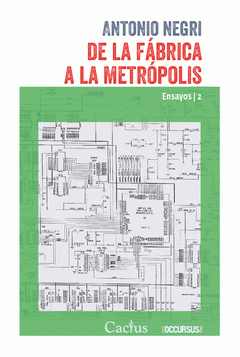 De La Fábrica A La Metrólpolis - Ensayos 2 - Antonio Negri - comprar online