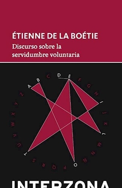Discurso Sobre La Servidumbre Voluntaria - De La Boetie, Etienn