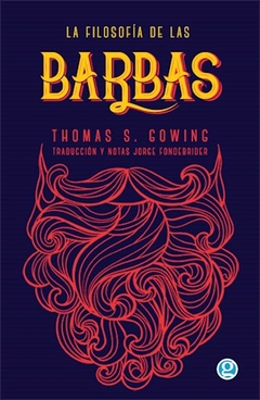 La Filosofia De Las Barbas - Thomas S. Gowing
