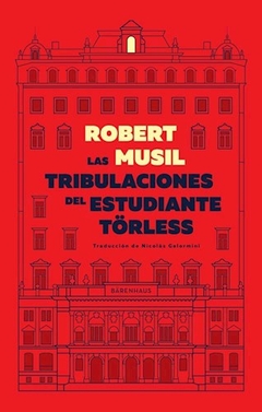 Tribulaciones Del Estudiante Tirless Las - Robert Musil