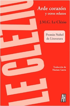 Arde Corazon Y Otros Relatos - Le Clezio J.M.G.