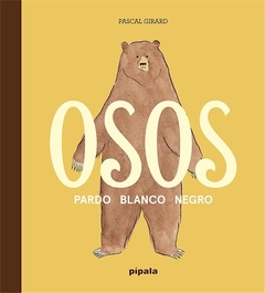 Osos. Pardo Blanco Negro - Girard Pascal