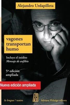 Vagones Transportan Humo - Urdapilleta, Alejandro