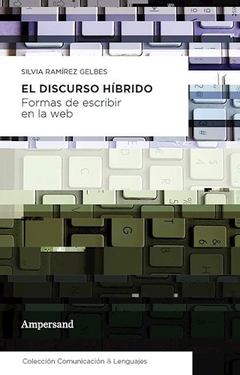 Los Discursos Hibridos - Silvia Ramirez Gelbe
