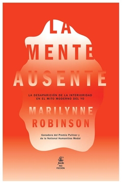 la mente ausente - marilynne robinson