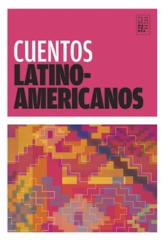 Cuentos Latinoamericanos - Autores Varios