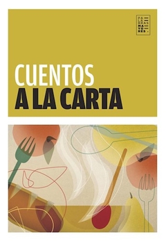 Cuentos A La Carta - Autores Varios