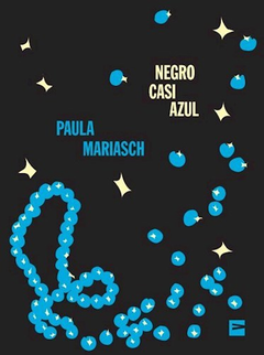 Negro Casi Azul - Paula Mariasch