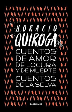 Cuentos De Amor Locura Y Muerte/Cuentos De L - Horacio Quiroga