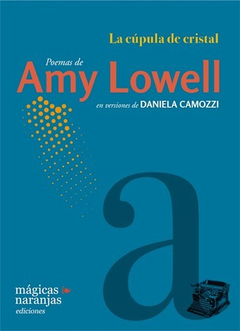 La Cupula De Cristal - Amy Lowell