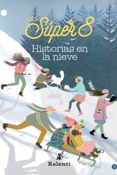 Las Super 8: Historias En La Nieve - Melina Pogorelsky M