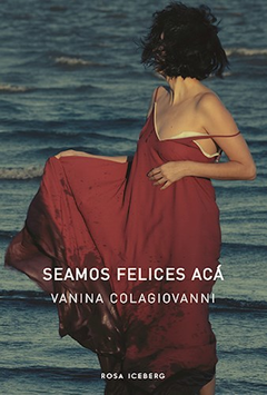 Seamos Felices Acá- Vanina Colagiovanni