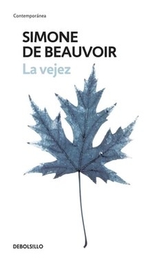Vejez, La - Beauvoir, Simone De