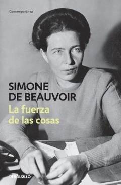 Fuerza De Las Cosas, Las - De Beauvoir, Simone