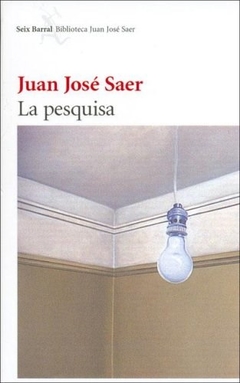 Pesquisa La - Saer Juan Jose