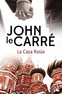 La Casa Rusia - John Le Carre