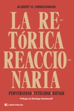 La Retorica Reaccionaria - Hirschman Albert