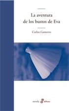 La Aventura De Los Bustos De Eva - Gamerro, Carlos