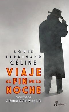 Viaje Al Fin De La Noche - Louis-Ferdinand Celine