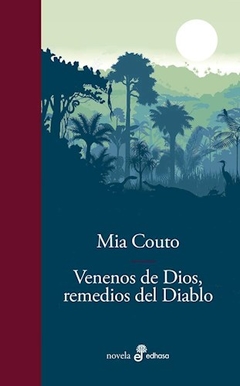 Venenos De Dios, Remedios Del Diablo - Mia Couto