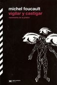Vigilar Y Castigar - Foucault, Michel