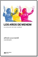 Anos De Menem, Los: La Construccion Del Orde - Pucciarelli, Alfredo