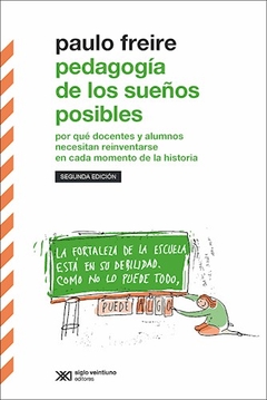 Pedagogia De Los Sueños Posibles - Freire, Paulo