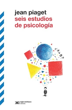 Seis Estudios De Psicologia - Piaget, Jean