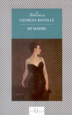 Mi Madre - Georges Bataille