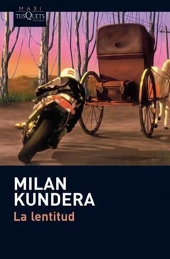 La Lentitud - Kundera Milan