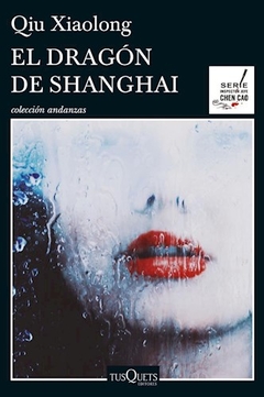 El Dragon De Shanghai - Xiaolong Qiu