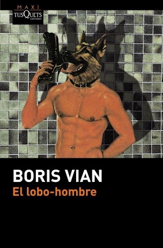 El Lobo Hombre - Vian Boris