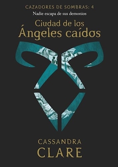 Cazadores De Sombras 4. Ciudad De Los Angele - Cassandra Clare