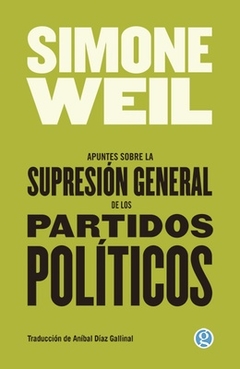 Apuntes Sobre La Supresion De Los Partidos P - Simone Weil