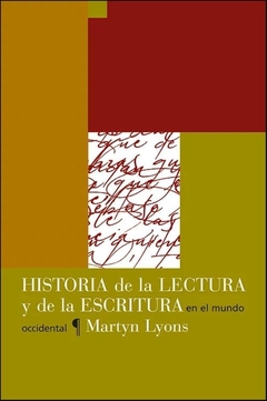 Historia De La Lectura Y De La Escritura - Lyons, Martin