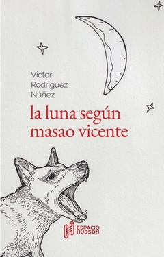 La Luna Segun Masao Vicente - Victor R. Nunez