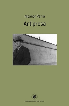 Antiprosa - Nicanor Parra