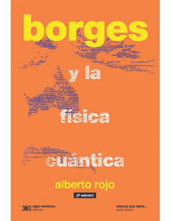 Borges Y La Fisica Cuantica (Edicion 2019) - Rojo Alberto