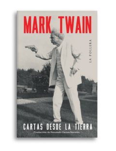 Cartas Desde La Tierra - Mark Twain