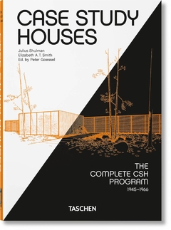 Case Study Houses The Complete CSH Program 1945-1966 (40th Ed. TASCHEN)