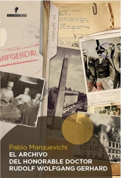 El Archivo Del Honorable Doctor R. W. G. - Pablo Marquevichi