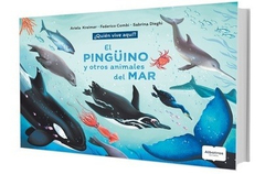 El Pingüino Y Otros Animales Del Mar - Ariela Kreimer, Federico Combi Y Sabrina Dieghi