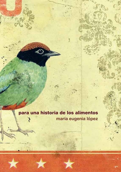 Para Una Historia De Los Alimentos - Lopez, Maria Eugenia